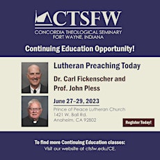 Anaheim, California Lutheran Preaching Today