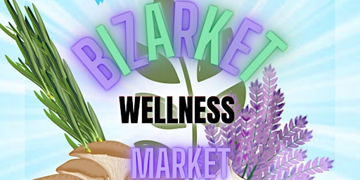 Bizarket Wellness Market