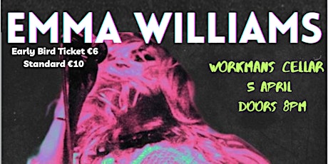 EMMA WILLIAMS Workman's Cellar 5th April Headliner