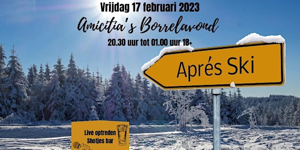Amicitia's Borrelavond - Aprés Ski