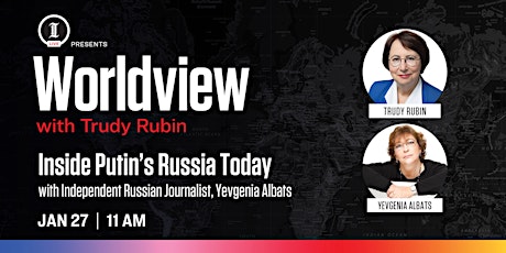Inquirer LIVE: Worldview with Trudy Rubin