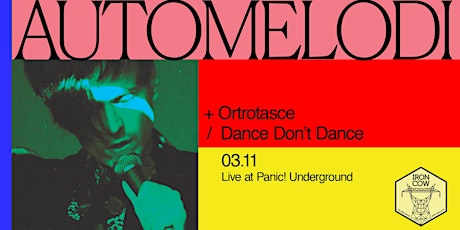 Automelodi, Ortrotasce, Dance Don't Dance - Panic Underground