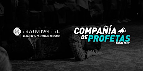 Entrenamiento TTL 2018: "COMPAÑIA DE PROFETAS" primary image