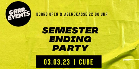 Semester Ending Party | Fr. 03.03.23 | Cube