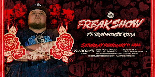 Steez Promo Presents: Freak Show ft. Traphouse Koda