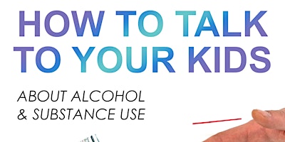 How to Talk to Kids to Prevent Underage Drinking and Substance Use
