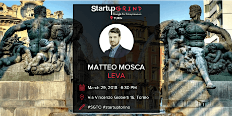 Design e Tecnologia: Startup Grind incontra Matteo Mosca di Leva primary image