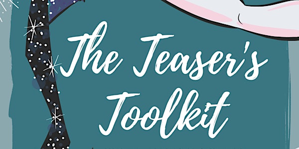 The Teaser's Toolkit