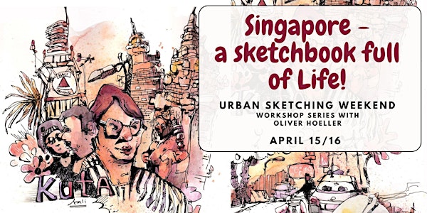 Singapore - a Sketchbook full of Life! Weekend workshop