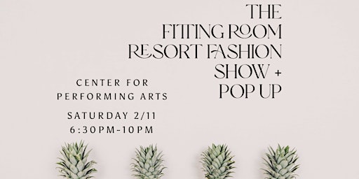 The Fitting Room Resort Fashion Show + Pop Up