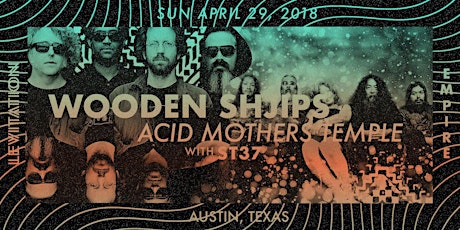 SOLD OUT - Wooden Shjips, Acid Mothers Temple, ST37 @ Empire Control Room and Garage primary image