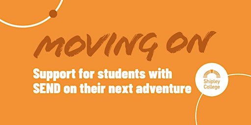 Moving On Event for Students with SEND