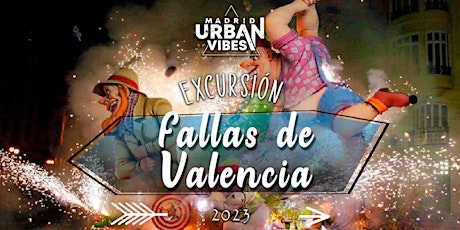 Excursión: Fallas de Valencia 2023