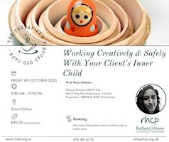 Working Creatively & Safely With Your Client's Inner Child