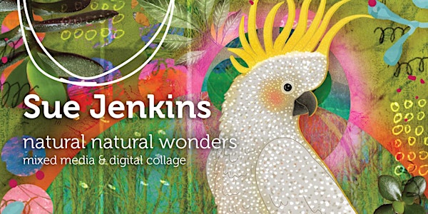Gallery Talk: Sue Jenkins, Natural Natural Wonders
