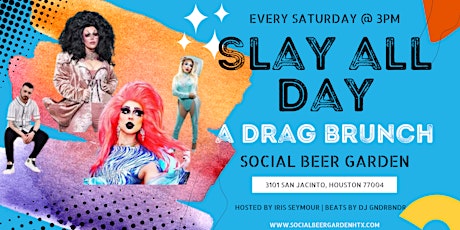 Slay All Day, A Drag Show in Houston, TX
