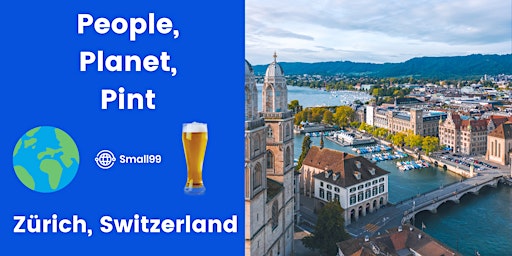 Zürich, Switzerland - People, Planet, Pint: Sustainability Meetup