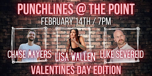 Punchlines at The Point VALENTINES DAY Edition