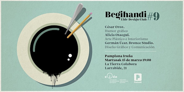 BEGIHANDI EIDE Design Club #9 Pamplona