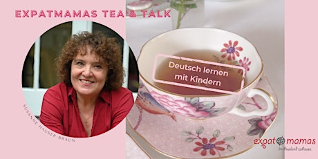 Expatmamas Tea & Talk: Deutsch lernen mit Kindern