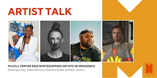 Artist Talk: A Conversation with 2023 Winter/Spring Artists-in-Residence