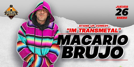 Macario Brujo | Stand Up Comedy | Ecatepec