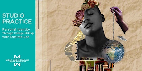 Studio Practice: Personal Identity Through Collage Making with Desirae Lee