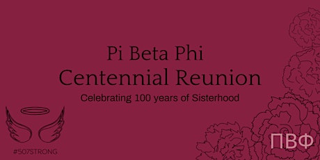 Pi Beta Phi Centennial Reunion