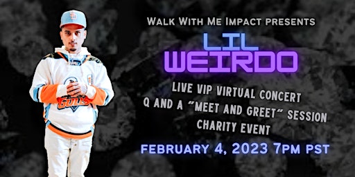 Lil Weirdo Exclusive Virtual Concert