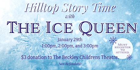 Hilltop Story Time with the Ice Queen 3:00pm