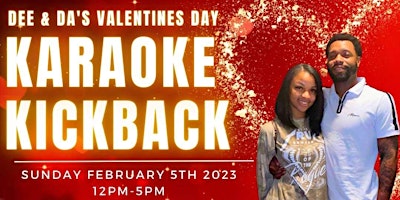 Dee and Da’s Valentine Karaoke Kickback