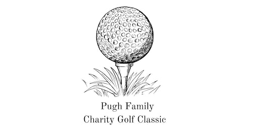 Pugh Family Charity Golf Classic