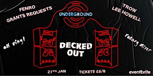 Stirling Underground: ‘Decked Out’