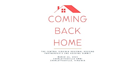 Coming Back Home: CVRHP's 2nd Annual Housing Summit