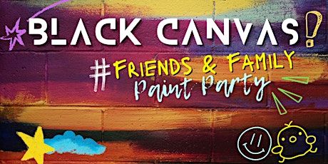 Family & Friends Paint Party!