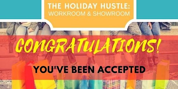 The Holiday Hustle: Workroom & Showroom