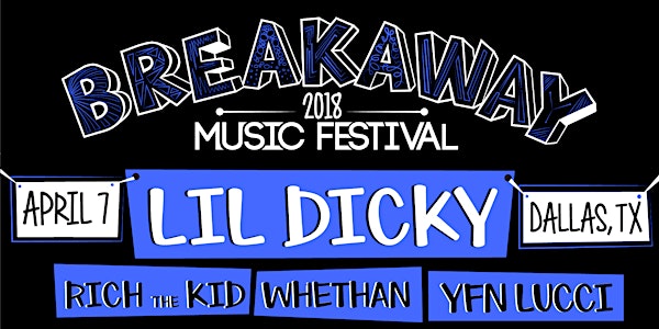 Breakaway Music Festival - Dallas
