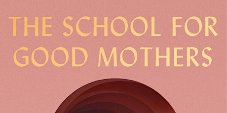 Hudson Park Book Club: The School for Good Mothers by Jessamine Chan