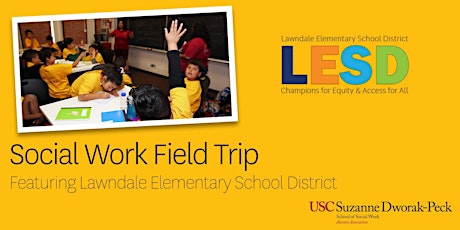 Social Work Field Trip Featuring Lawndale Elementary School District primary image