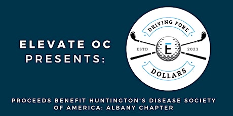 Elevate OC Presents: Driving Fore Dollars
