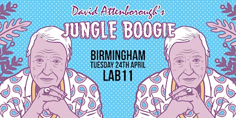 David Attenborough's Jungle Boogie - Birmingham primary image