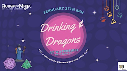 Drinking & Dragons at Watershed