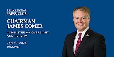 NPC Headliners Newsmaker: Incoming House Oversight Chair James Comer