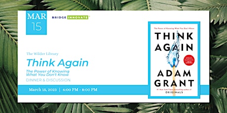 Think Again: A Discussion Hosted by the Wilder Library