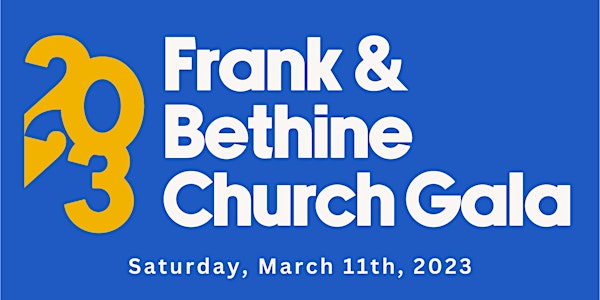 29th Annual Frank and Bethine Church Gala
