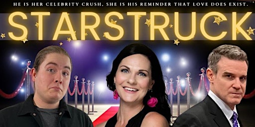Starstruck Movie Premiere-Walk the Red Carpet, Meet and Greet with Cast!