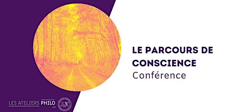 Le parcours de conscience, conférence participative