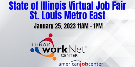 State of Illinois - St. Louis Metro East - Virtual Job Fair