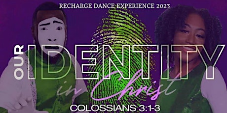 RECHARGE DANCE EXPERIENCE - "Our Identity In Christ"