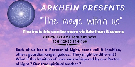 "The magic within us"  The invisible can be more visible than it seems